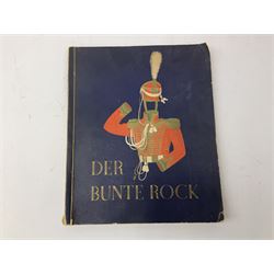 Magnus Laurie: The West Riding Territorials in the Great War. 1920: German Haus Neuerburg cigarette card album entitled Der Bunte Rock depicting 19th century military uniforms; French Chocolat Aiglon trade card album including some military costumes; and a cigarette card album, some of military interest (4)
