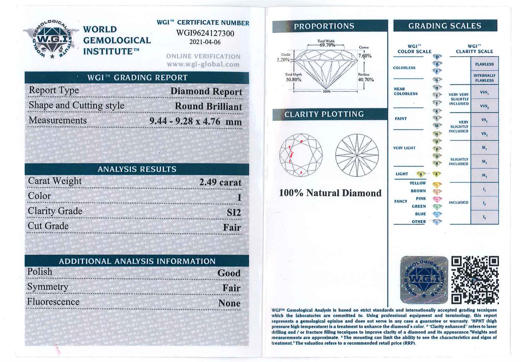 Loose round brilliant cut diamond of 2.49 carat, SI2 clarity, I colour, with World Gemological Institute Certificate 