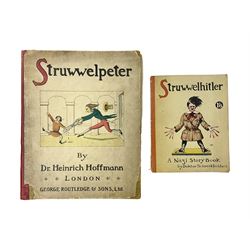 Dr Heinrich Hoffmann; Struwwelpetr, pub. George Routledge & Sons Ltd, together with Doktor Schrecklichkeit; Struwwelhitler, A Nazi Story Book, paperback, pub. Daily Sketch and Sunday Graphic Ltd