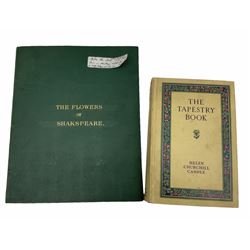 Collection  of 'the Flowers of Sheakspeare' bound in a book, approximately twenty nine studies in watercolour, each work detailing the act the flower is mentioned, together with the tapestry book by Candee. 