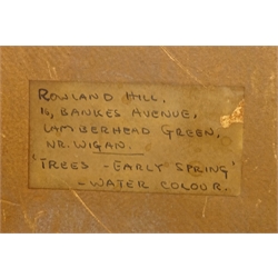  'Trees - Early Spring', watercolour bears signature of Rowland Hill dated '48, titled verso on label with Gallery 6 Telford label verso 30cm x 20cm   
