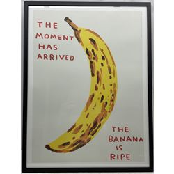 David Shrigley OBE (British 1968-): 'The moment has arrived - The banana is ripe', offset lithographic poster 79cm x 59cm