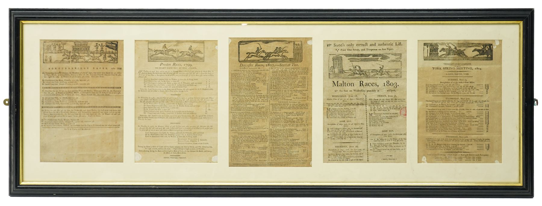 Early 19th century handbill for Malton Races June 1803 'Sagg's only correct and authentic list' with runners and owners 27cm x 18cm, another for 'Boroughbridge Races October 1782', another 'Preston Races July 1799', another 'Doncaster Races September 1802' and another 'York Spring Meeting 1802' in one frame 41cm x 116cm 
Provenance: property of a Nobleman