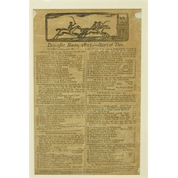 Early 19th century handbill for Malton Races June 1803 'Sagg's only correct and authentic list' with runners and owners 27cm x 18cm, another for 'Boroughbridge Races October 1782', another 'Preston Races July 1799', another 'Doncaster Races September 1802' and another 'York Spring Meeting 1802' in one frame 41cm x 116cm 
Provenance: property of a Nobleman