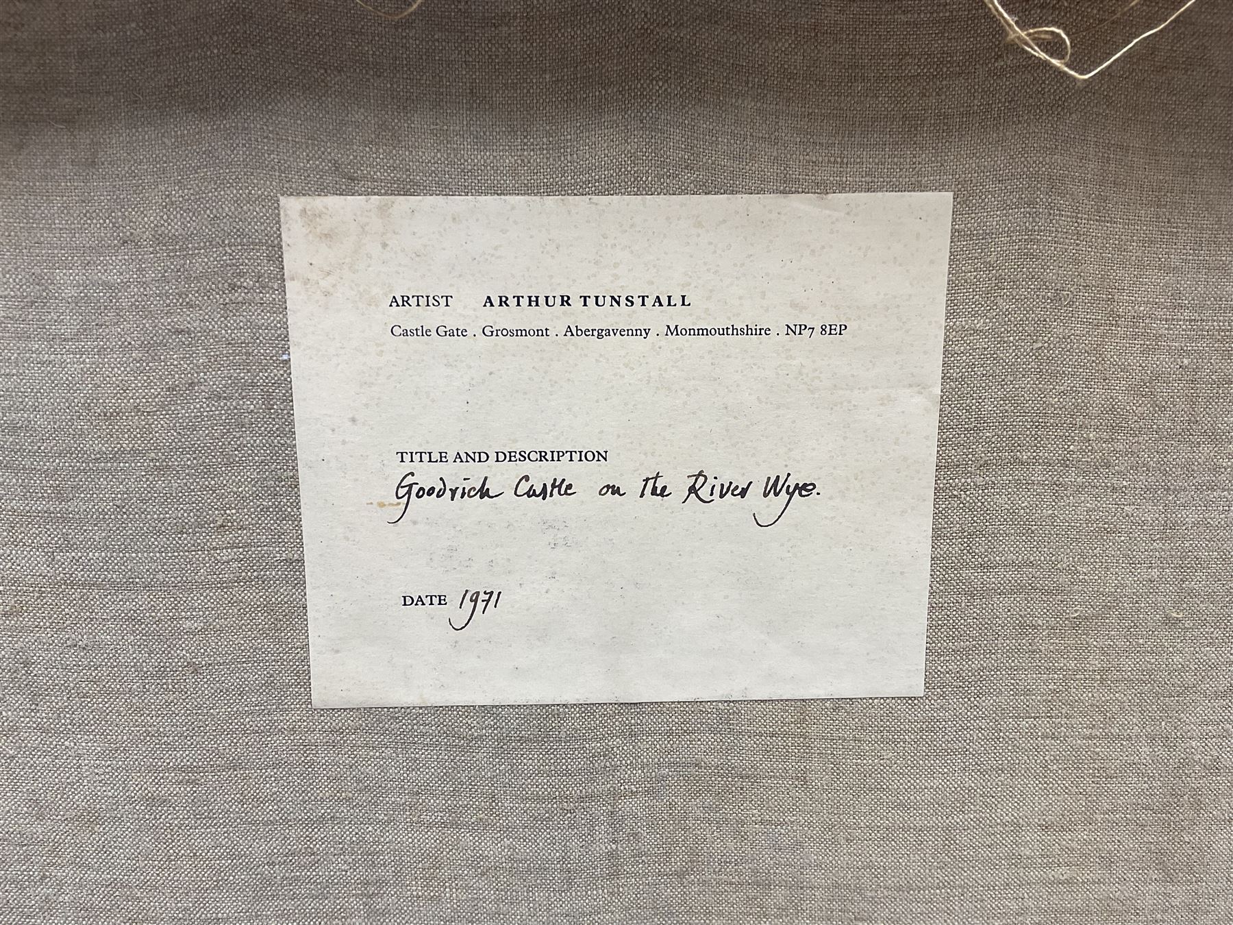 Arthur Tunstall (British mid/late 20th century): 'Goodrich Castle on the River Wye' and a companion Castle view,  pair oils on canvas the first signed with initials and titled verso on artist's studio label dated 1971, 40cm x 61cm (2) unframed