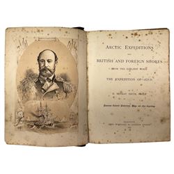 Smith David Murray: Arctic Expeditions from British and Foreign Shores; from the Earliest Times to the Expedition of 1875-76, with illustrations, maps and engravings, with full gilt leather binding, published by John M'Gready, Glasgow, 1877  