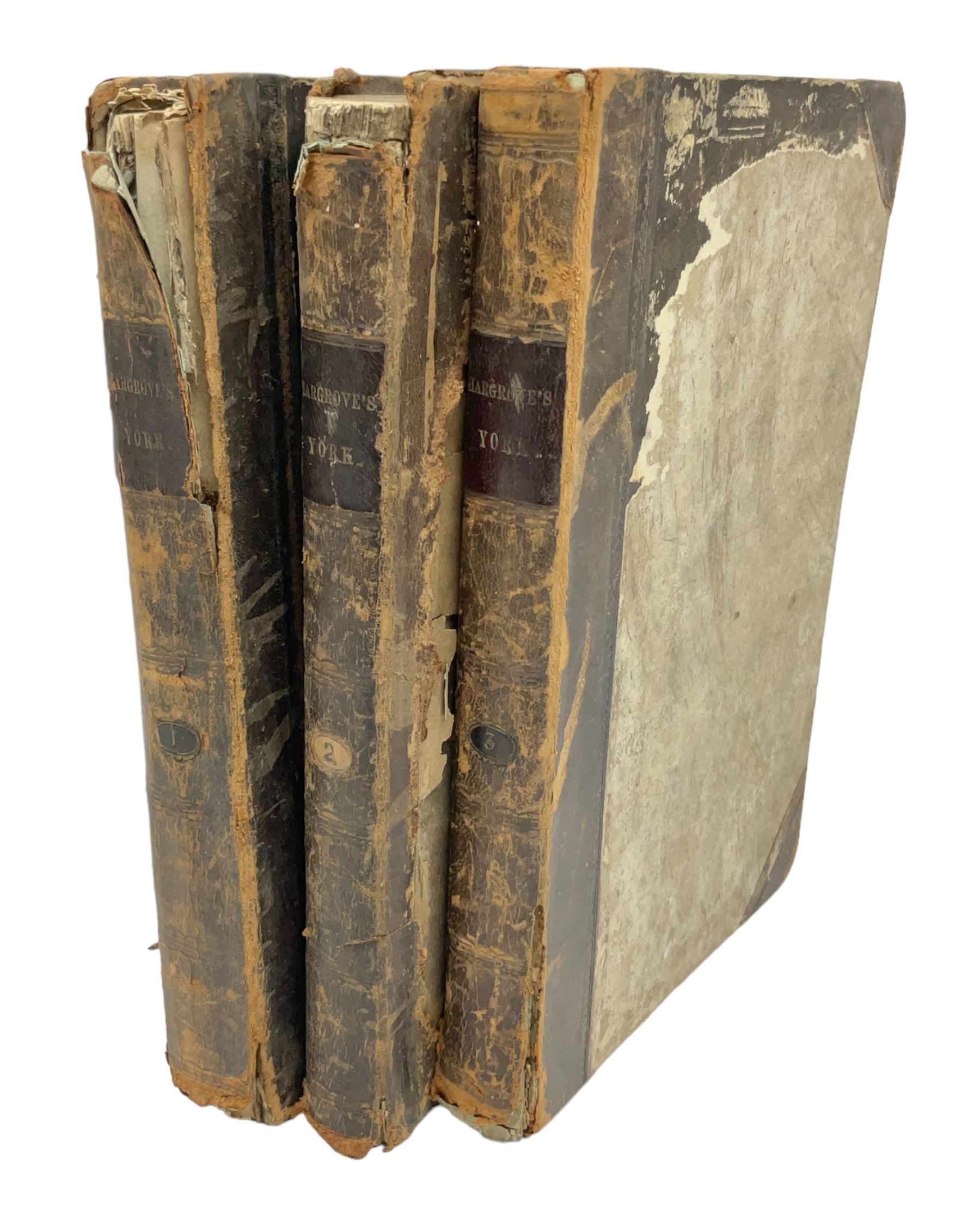 Hargrove Wm.: History and Description of the Ancient City of York. 1818. York Wm. Alexander. Two volumes in three. Disbound and incomplete.