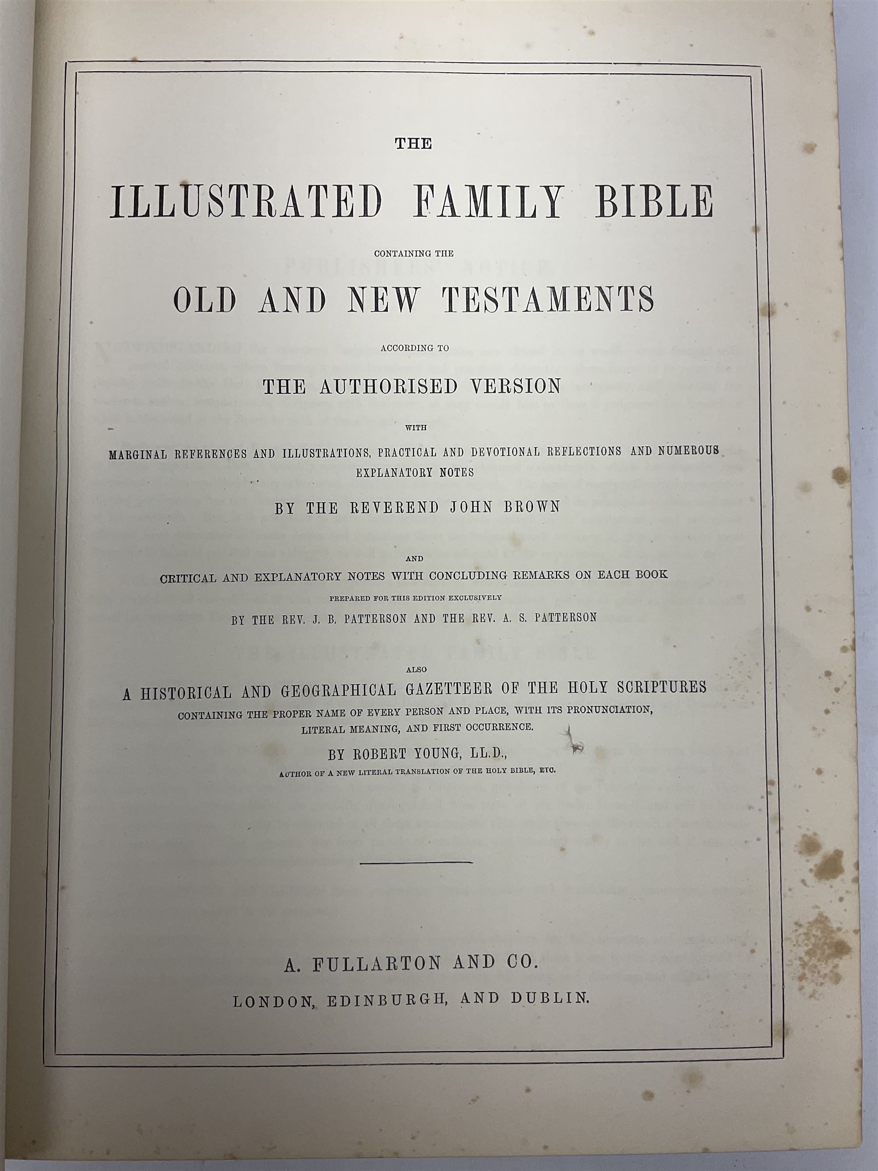 19th century The Illustrated Family Bible with Explanatory Critical & Devotional Commentary, published by  A Fullarton & Co, leather-bound with gilt decoration to cover, with the family register filled in for the Duggleby & Dunn family of Beverley
