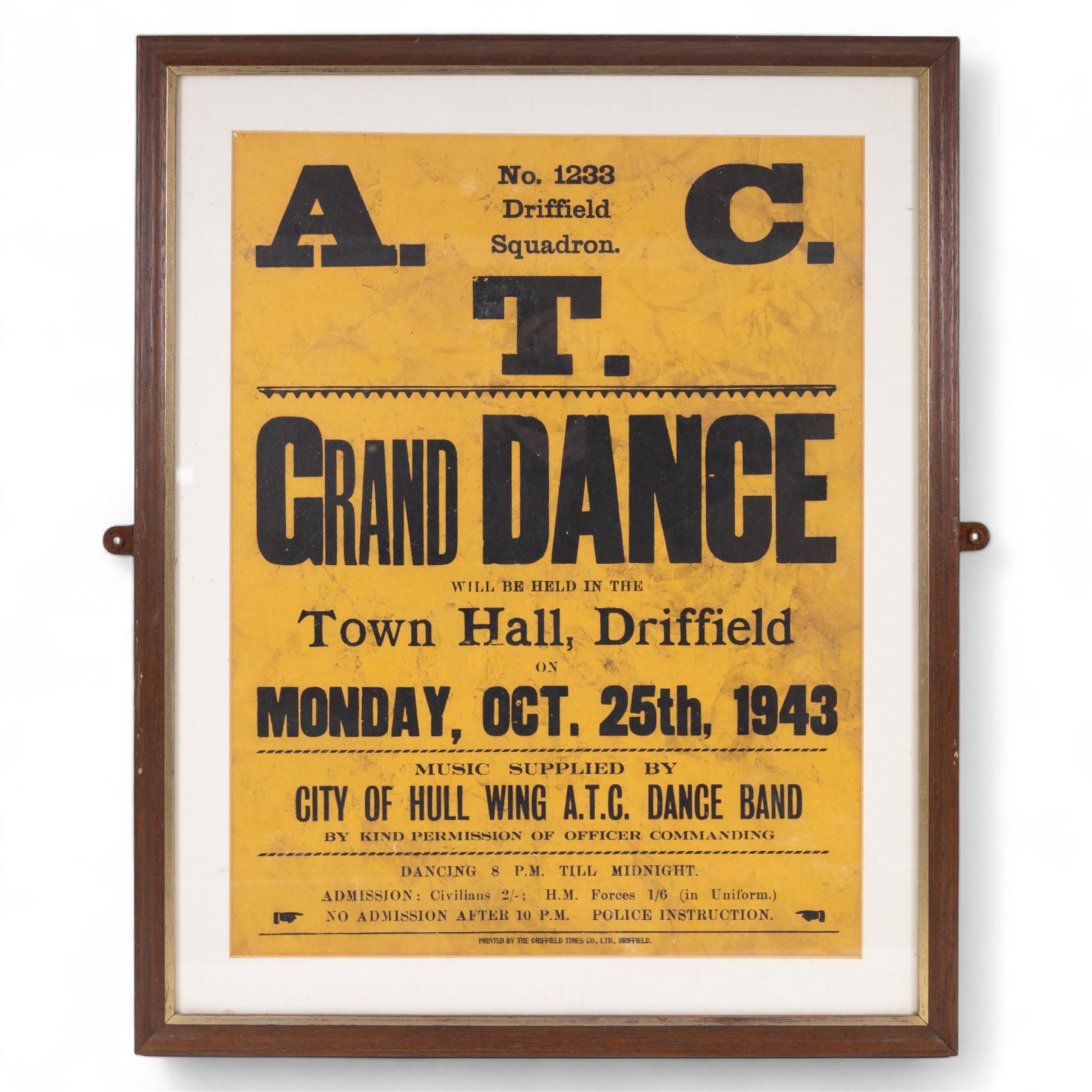 Two mid century dance posters for Driffield Town Hall, the first with black lettering on an ochre ground reading 'No.1233 Driffield Squadron' dated October 1943, the second with pink lettering on an ivory ground for the Ambulance Association, both in wooden frames, tallest H67.5cm