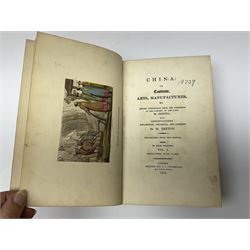 Bertin M. & Breton M.: China Its Costume, Arts, Manufactures etc. 1812 Stockdale London. Four volumes in one. Hand coloured plates. Half leather binding; Doolittle Rev. Justus: Social Life of the Chinese. 1868. Illustrated. Rebound in half morocco with marbled boards; and three other books of eastern interest (5)