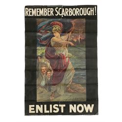Edith M Kemp-Welch (British 1870-1941): 'Remember Scarborough! Enlist Now', rare original Parliamentary Recruiting Committee poster No. 41, circa 1915, printed by David Allen 149 x 98cm