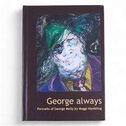 Four signed Maggi Hambling books, comprising George Always, War Requiem & Aftermath, Henrietta Moraes Drawings by Maggi Hambling and An Eye Through a Decade, together with nine signed Maggi Hambling postcards