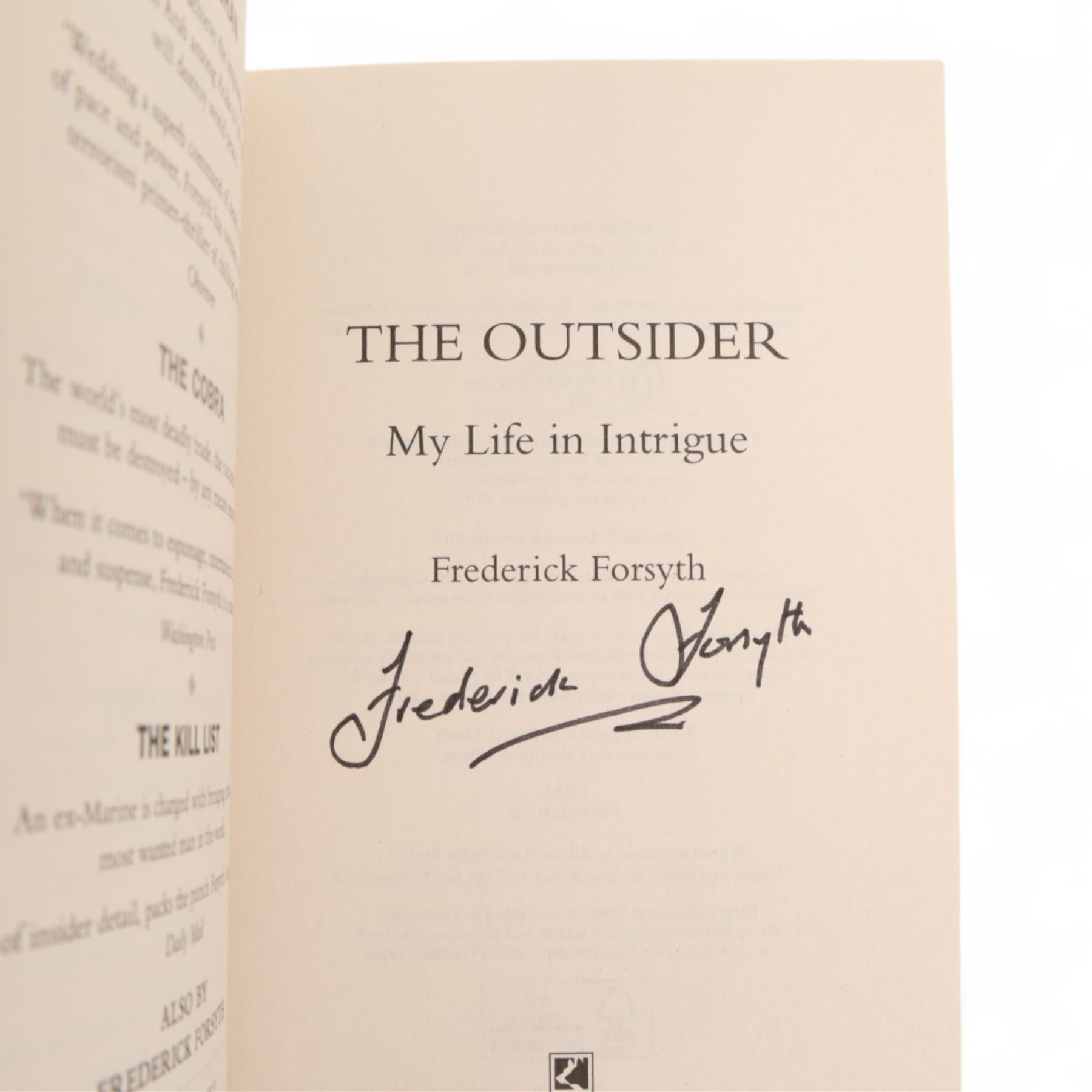 Two signed copies of Frederick Forsyth 'The Outsider, My Life in Intrigue', including one first edition