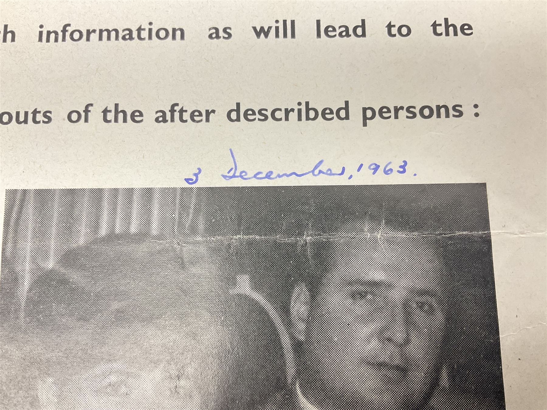 Great Train Robbery; Metropolitan Police printed poster, 'The Assistance of the public is sought to trace the whereabouts of the after described persons .....', printed by Wavell Press Ltd, 1963
Provenance by vendor repute: The poster was given to the vendor in 1985 by a colleague who was previously a detective sergeant of the Metropolitan Police, who had as a junior officer and worked on the case  of the Great Train Robbery. The hand written dates they were written on the poster when they were arrested   