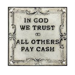 Cast iron 'In God we Trust' sign with black writing on a white ground, H15cm THIS LOT IS TO BE COLLECTED BY APPOINTMENT FROM DUGGLEBY STORAGE, GREAT HILL, EASTFIELD, SCARBOROUGH, YO11 3TX