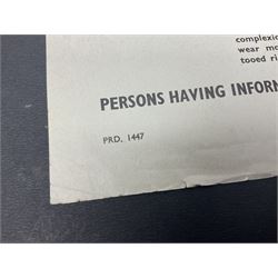 Great Train Robbery; Metropolitan Police printed poster, 'The Assistance of the public is sought to trace the whereabouts of the after described persons .....', printed by Wavell Press Ltd, 1963
Provenance by vendor repute: The poster was given to the vendor in 1985 by a colleague who was previously a detective sergeant of the Metropolitan Police, who had as a junior officer and worked on the case  of the Great Train Robbery. The hand written dates they were written on the poster when they were arrested   