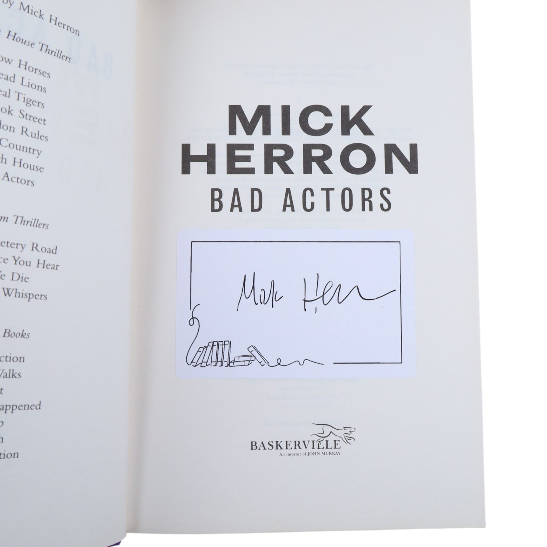 Mick Heron signed first edition novels, to include 'Joe Country' 'Secret Hours' 'Clown Town' and 'Spook Street', together with other signed novels