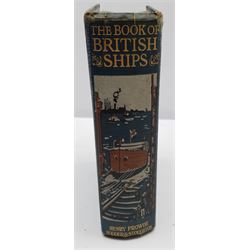 'The Book of British Ships', 1st ed. pub. Hodder and Stoughton 1910, illustrated by Frank Henry Mason, inscribed by the artist 'With Love to Mother from Frank Mason, Nov. 16/1909'
Provenance: from the estate of Christine Dexter and by descent from the artist's sister Eleanor Marie (Nellie)