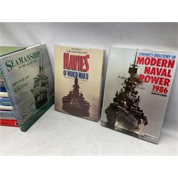 Twenty-seven books of maritime and naval interest including Archibald: The Fighting Ship in the Royal Navy; Chant: The History of the World's Warships; Groner: German Warships 1815-1945; books on seapower, destroyers, battleships, cruisers, seamanship etc