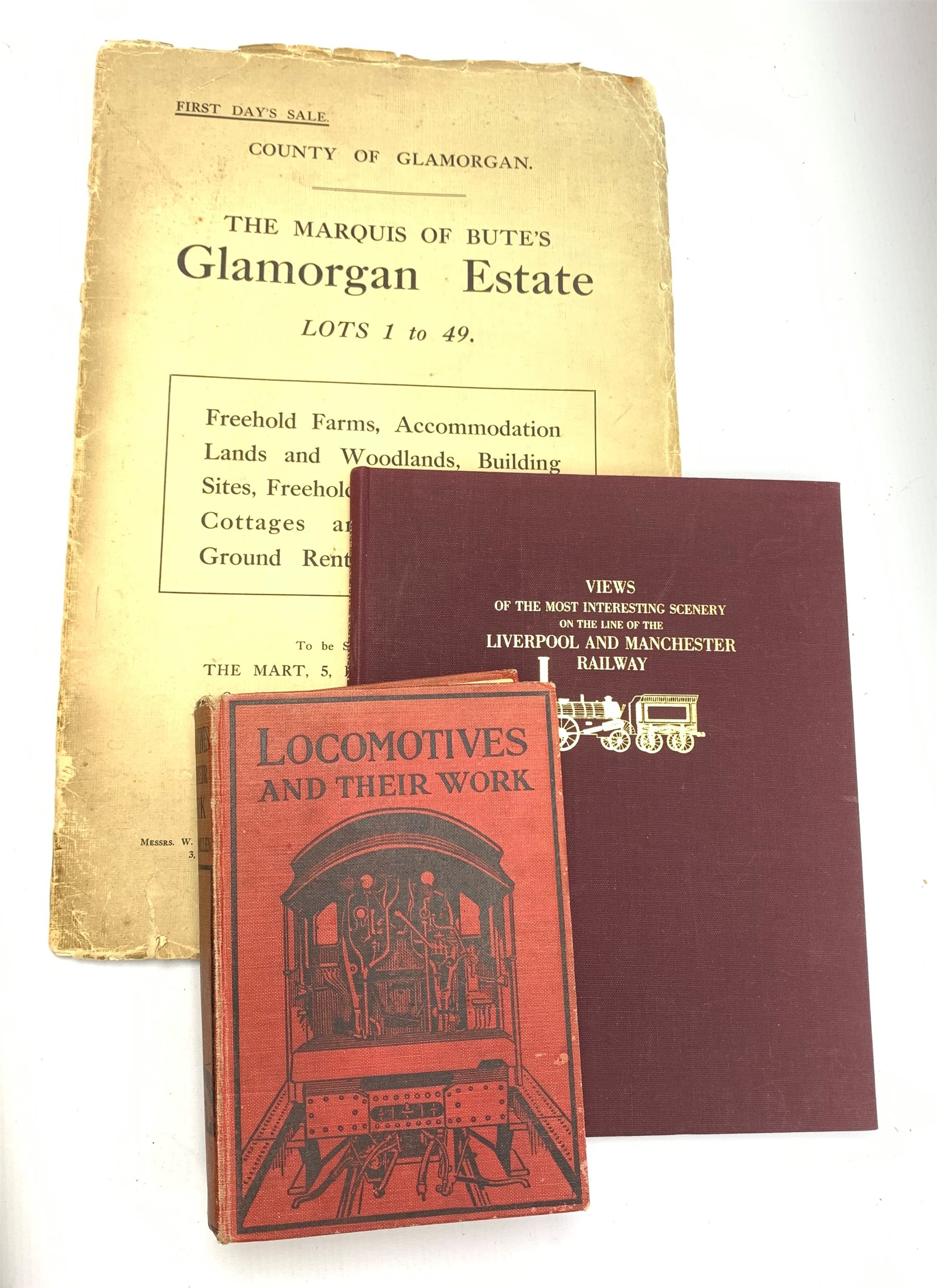  Stephenson & Alexander of Cardiff Auction Catalogue for The Marquis of Bute's Glamorgan Estate First Day Sale 29th July 1924,   Lots 1-49 with maps and plans Allen Cecil J.: Locomotives and Their Work. 1926. Illustrated and Views of the Most Interesting Scenery on the Line of The Liverpool and Manchester Railway. Facsimile with four previously unpublished views. 1980 (3)  