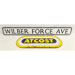  Aluminium street sign 'Wilber Force Ave', L130cm and an 'Atcost' enameled advertising sign, L76cm  