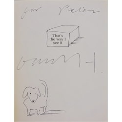  David Hockney (British 1937-): 'That's the way I see it', hardback book, the frontispiece page signed inscribed 'for Peter' and illustrated with a study of a dachshund. Also a personalised invitation to the Opening Reception at the  L A Louver Gallery Venice California March 1994, inscribed 'for Peter' and signed David H. Provenance: these all relate to Hockey's visit to Scarborough Sixth Form College in 1994 and were given to Peter Hough the then ceramics lecturer following his chance meeting with the artist at York Station. The book and invitation are to be sold with photographs of Hockney with the art department staff  