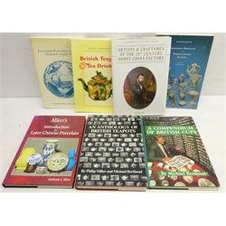  Seven reference works on British and Oriental ceramics including 'An Anthology of British Teapots' by Philip Miller and Micheal Berthoud, 'Introduction to Later Chinese Porcelain' by Anthony J. Allen, 'A Compendium of British Cups' by Michael Berthoud and four similar books  