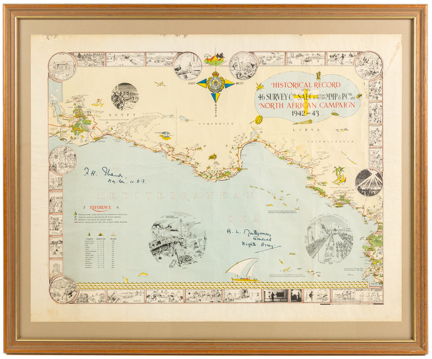 English School (Mid-20th century): 'Historical Record of the 46 Survey Company of the South African Engineer Corps - North African Campaign 1942-43', coloured pictorial map signed by Field Marshall Bernard Montgomery and Major General Frank Theron of the British Eighth Army in pen 47cm x 58cm
Notes: This commemorative map has no single cartographer; it was created collectively by the company to celebrate their military achievements during the campaign. The map reads 'drawn and printed by us in the desert just for fun' at the lower right corner.