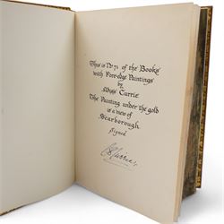 Norway, Arthur H - 'Highways and Byways in Yorkshire' illustrations by Joseph Pennell and Hugh Thomson, published Macmillan 1899, bound in tan morocco with gilt and black decoration to cover and spine, all edges gilt with a fore edge painting by C B Currie (Caroline Billin Curry) depicting a view of Scarborough.  The book is signed by Miss Currie and numbered '71'. The binding is by Sotheran & Co, London.  C B Currie produced around 170 fore edge paintings for Sotheran & Co between the two World Wars