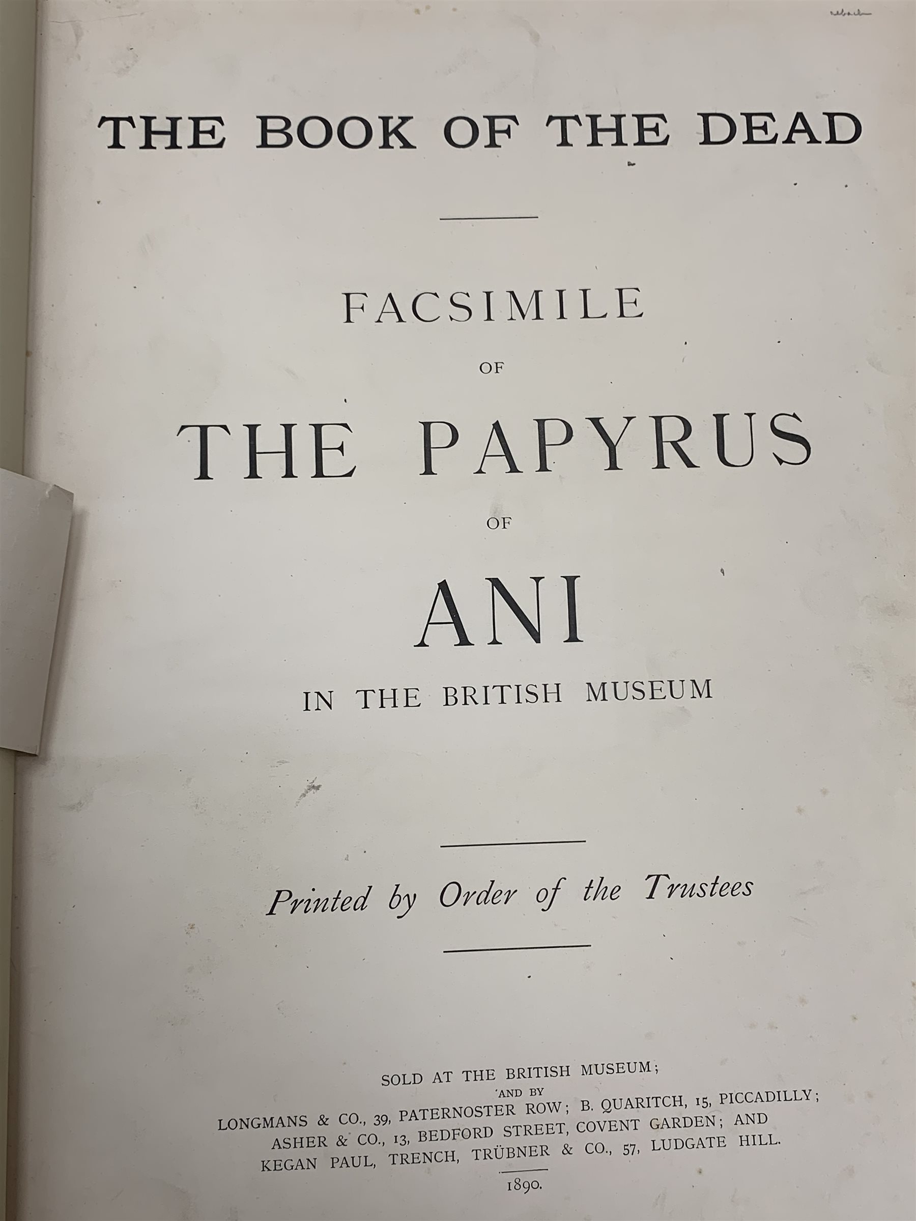  The Book of the Dead - Facsimile of the Papyrus of Ani. 1890. British Museum. Large folio edition. Series of large colour plates. Ex Brighton Public Library with numerous library stamps and library black cloth binding.  