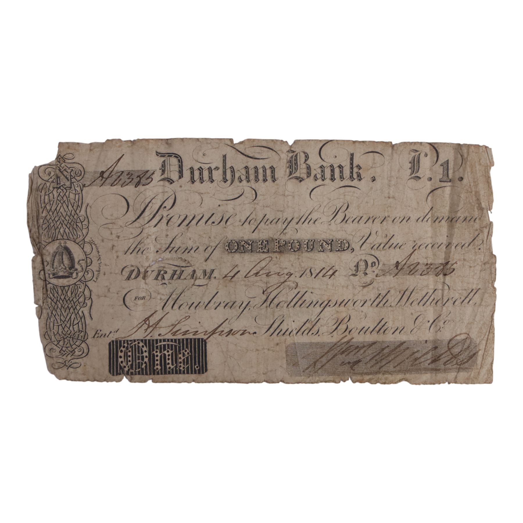 Durham Bank for Mowbray, Hollingsworth, Wetherall, Shields, Boulton & Co
one pound note, 4 August 1814, serial number A2385