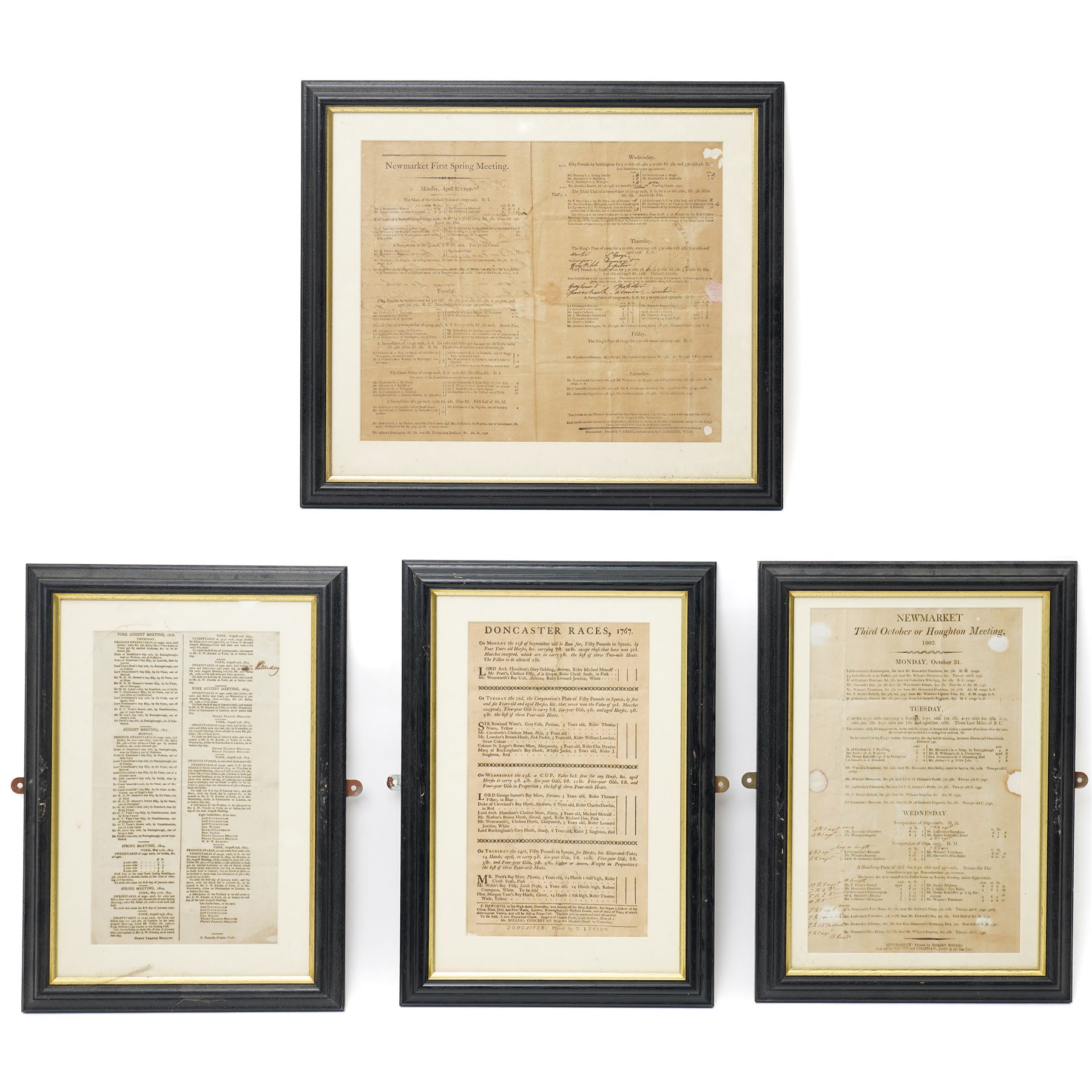 18th century double page handbill for 'Newmarket First Spring Meeting, April 1799' with list of runners and owners etc 31cm x 37cm framed, a single page bill 'Newmarket Third October or Houghton Meeting October 1803', another 'Doncaster Races September 1767' 30cm x 17cm, and another York August Meeting 1806 29cm x 17cm all framed (4) 
Provenance: property of a Nobleman