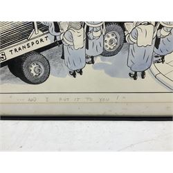 Raymond Allen Jackson ‘JAK’ (British 1927-1997): '...and I put it to you!', Hadfield Steel Works - SAS Transport, original pen ink and wash cartoon signed 47cm x 56cm
Notes: JAK drew for the Evening Standard from 1952 until his death in 1997