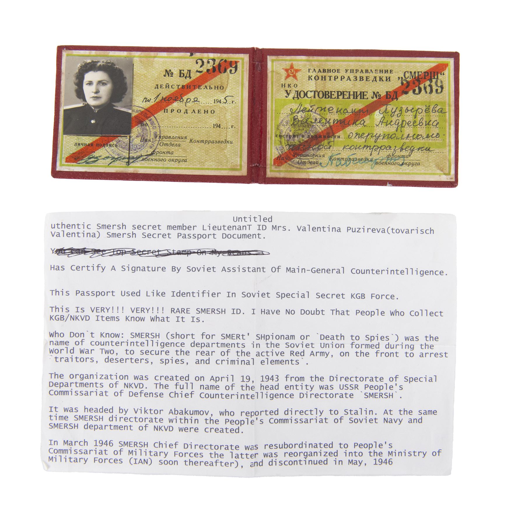 Russia, Soviet union SMERSH id book for a female recipient; Mrs Valentine Puzireva, Soviet SMERSH operative The organization was created during WWII in order to provide counterintelligence and to seek out subversive elements within the Red Army. The name SMERSH, created by Joseph Stalin, roughly means 