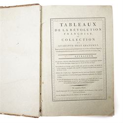Limiers, Henri-Philippe de - 'Annales de la Monarchie Francoise' published Chez L'Honore  
& Chatelain, Amsterdam 1724, three volumes in one, sixty three full page plates, full calf, Gourdault, Jules - L'Italie' published Paris 1877, decorative boards, aeg, and 'Tableaux de la Revolution Francoise' with forty engraved plates out of forty eight (3)