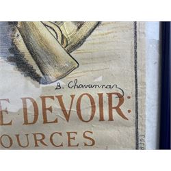 B Chavannaz (French 19th/20th Century): First World War Propaganda, lithographic poster reading 'Do your duty: subscribe to the loan with all of your resources', in blue frame, 112cm x 77cm