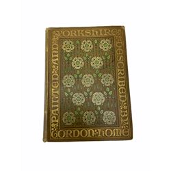 Collection of book on Yorkshire, including Richmondshire and the Vale of Mowbray, signed by author Edmund Bogg, Yorkshire Dales and Fells, Gordon Homes, Yorkshire, Gordon Homes, A Thousand Miles of Wandering along the Roman Wall, the Border Region, Lakeland and Ribblesdale, Bogg, Recollections from a Yorkshire Dale, etc (20). 