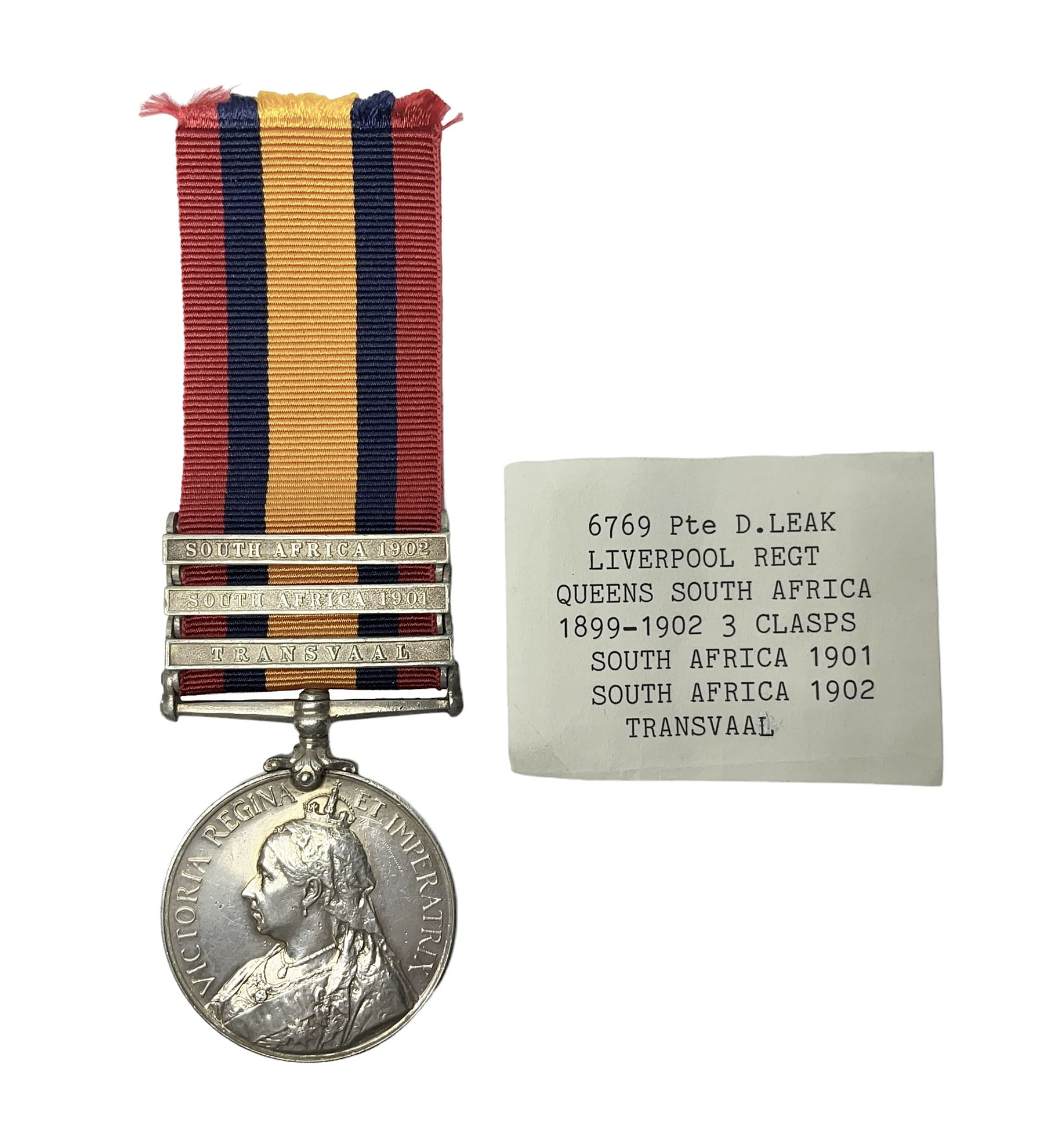 Victoria Queens South Africa Medal with Transvaal, South Africa 1901 and South Africa 1902 clasps awarded to 6769 Pte. D. Leak Liverpool Regiment; with replacement ribbon.