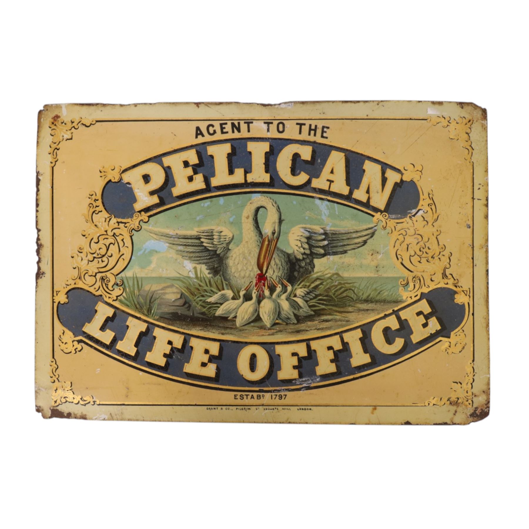 Pelican Life Office Insurance Company enameled plaque, detailed 'Agent to the Pelican Life Office Estabd. 1797 Grant & Co Pilgrim St Ludgate Hill London' and detailed with pelican feeding young, 29.5cm x 41.5cm
