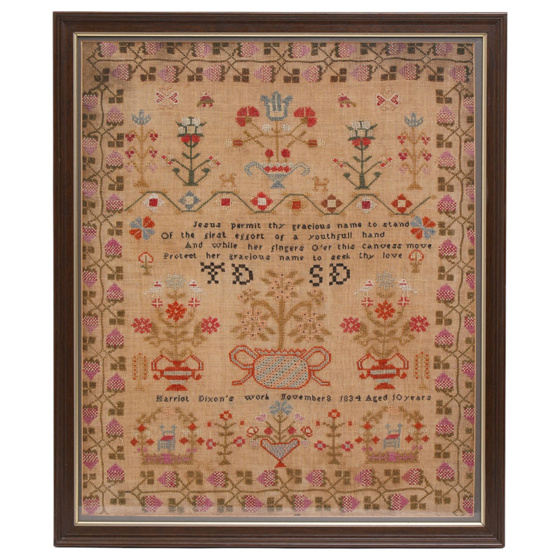 William IV sampler by Harriot Dixon aged 10, dated November 8th 1834, finely worked with religious verse 'Jesus permit thy gracious name to stand, Of the first effort of a youthful hand, And while her fingers o'er this canvess move, Protect her gracious name and seek thy love', decorated with flowers and vases, also two chairs under floral arches, 51cm x 42cm  