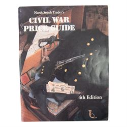 Three US Civil War Relic reference books, comprising North South Trader's Civil War Price Guide 4th edition, Francis Lord; Civil War Collector's Encyclopaedia and Stephen Sylvia and Michael O'Donnell; The Illustrated History of American Civil War Relics    