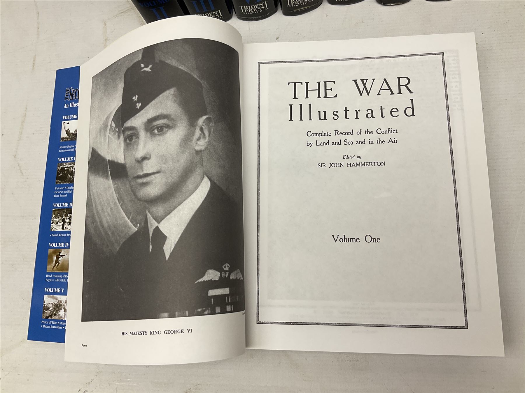 Trident Press: The Second World War - An Illustrated History of WWII. 2000. Ten volumes being a complete facsimile reprint of Hammerton's WW2 periodical 'The War Illustrated' from Vol 1 No 1 16th September 1939 to Vol 10 No 255 11th April 1947; all with dustjackets (10)