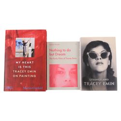 Tracey Emin signed first edition book 'My Heart is This', together with a framed The Sunday Times Magazine cover, limited edition book 'Nothing to do but dream' about the early films of Tracey Emin by Sebastian Sharples and autobiography 'Strangeland'