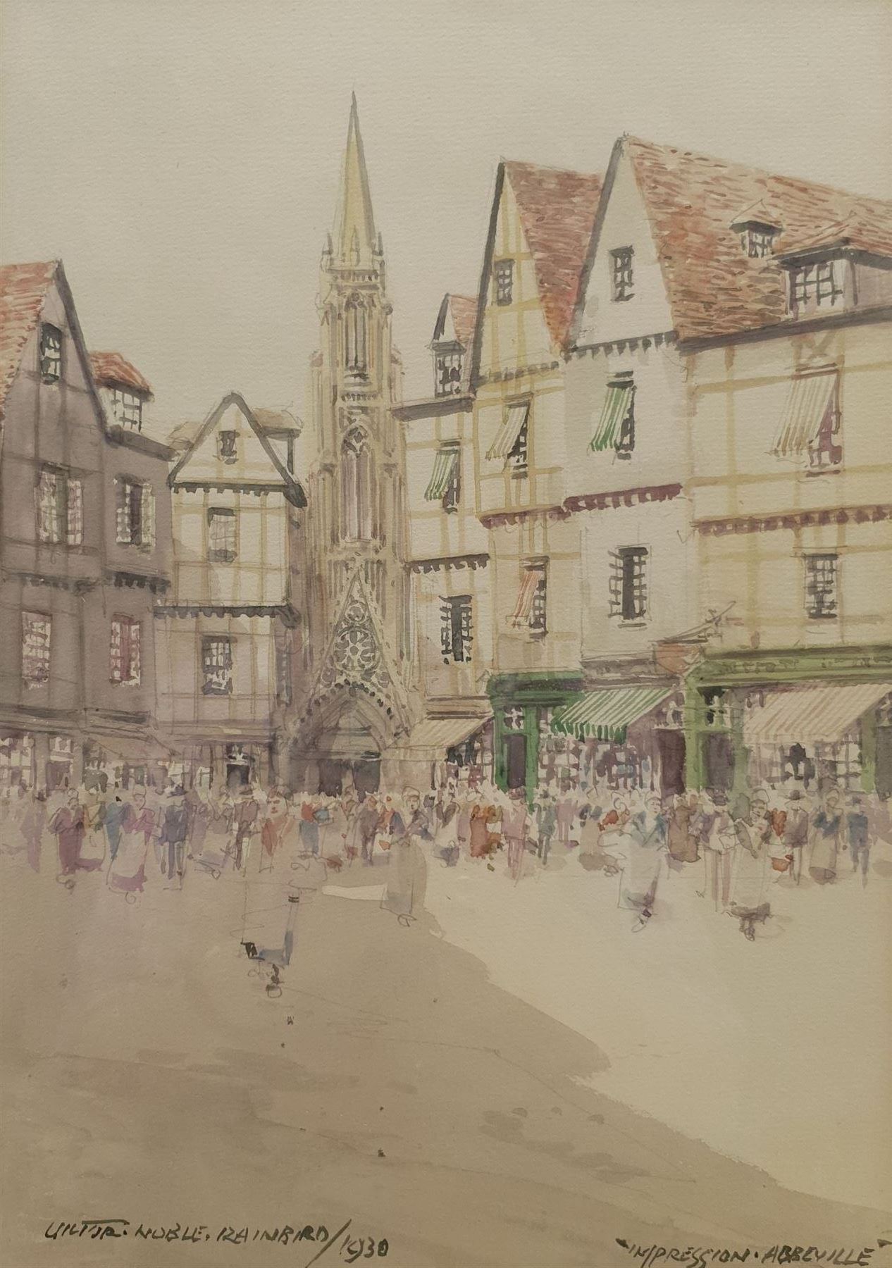 Victor Noble Rainbird (British 1888-1936): 'Impression Abbeyville', watercolour signed titled and dated 1930, 34cm x 24cm