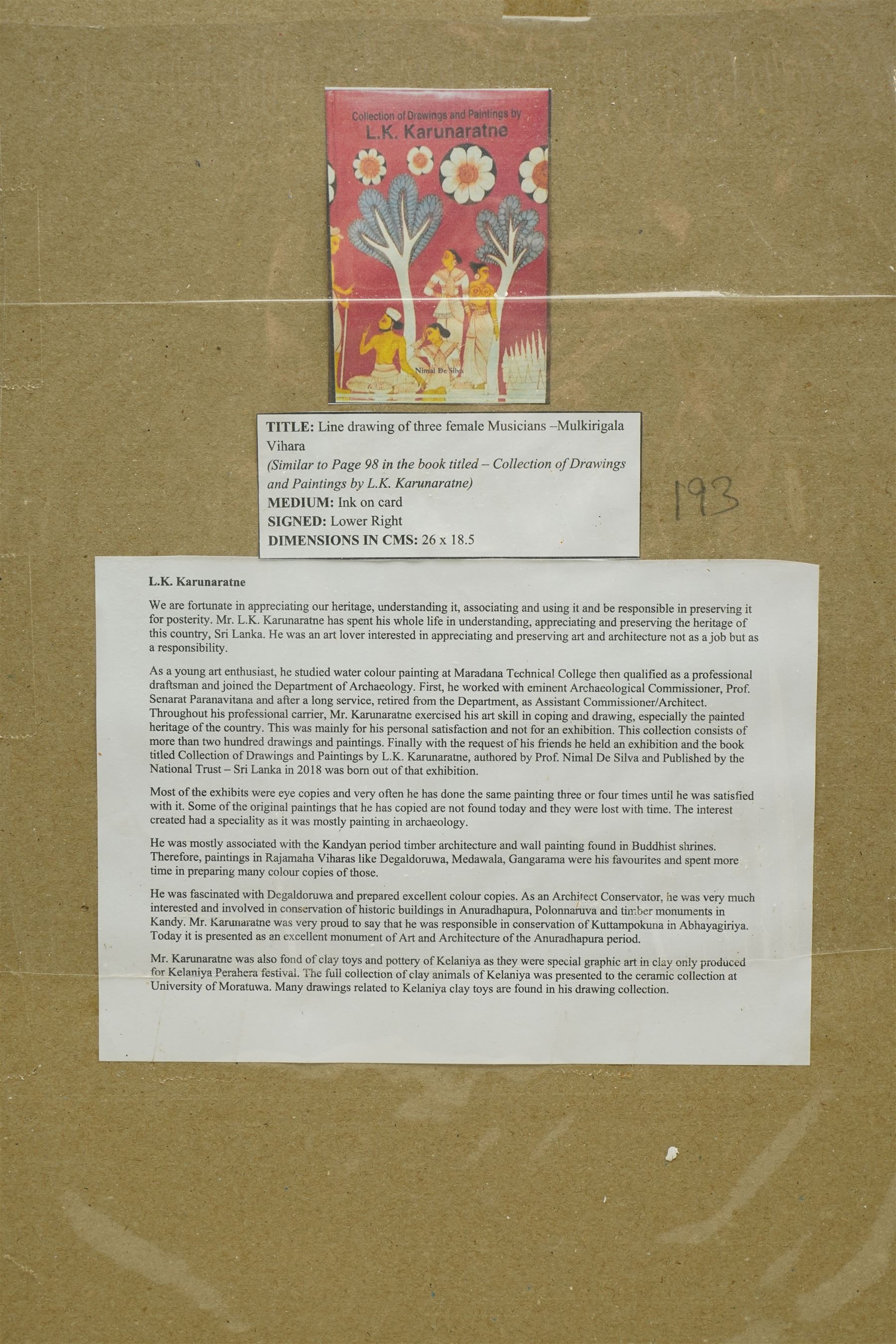 L K Karunaratne (Sri Lankan 1932-2013): Line Drawing of Three Female Musicians - Mulkirigala Vihara, ink on card signed with monogram 24cm x 17cm (unframed)
Notes: L. K. Karunaratne was a respected Sri Lankan artist and a key figure in heritage conservation, known for his detailed studies of Buddhist architecture, Kandyan-period traditions, and archaeological sites
