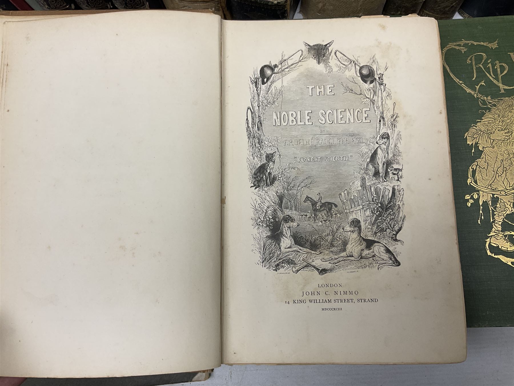 Radcliffe F.P Delme; The Noble Science of fox Hunting, together with Morris Ref F.O; Natural History of British Moths Volume I, Irving Washington, Rip Van Winkel, illustrated by Arthur Rackhan, together with other antique books