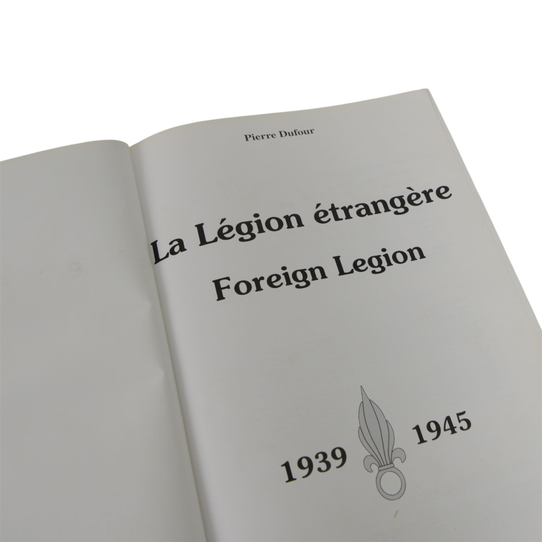 Collection of French Foreign Legion Reference books including Kepi Blanc Insignes, La Legion etrangere, French Foreign Legion Paratroopers, The French Foreign Legion
