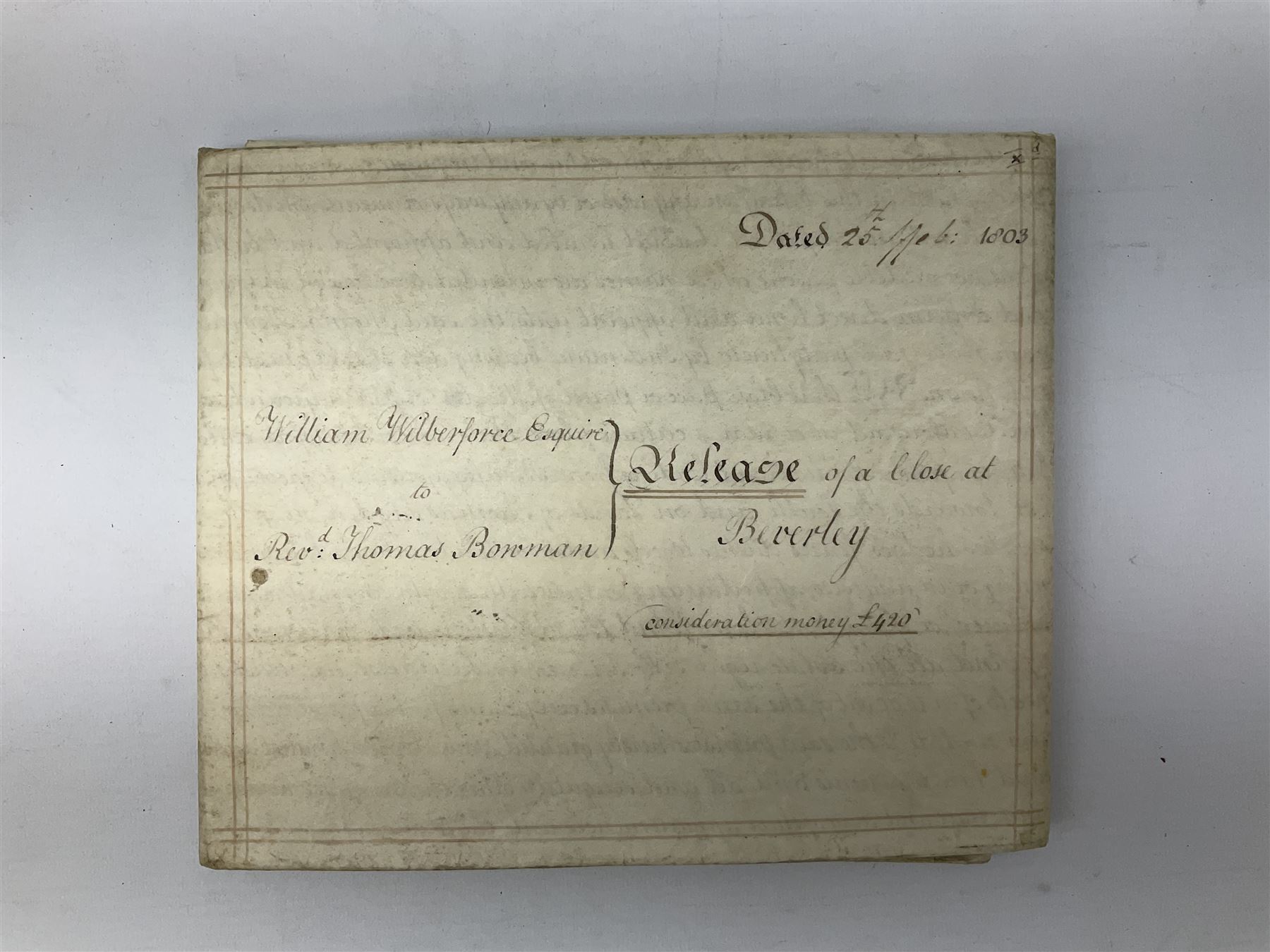 Early 19th century manuscript deed on vellum in three sections dated 25th February 1803 relating to 'An agreement between William Wilberforce, of the old palace yard, Westminster - son of Robert, AND The Reverend Thomas Bowman, of Beverley, who has agreed to buy from William Wilberforce the Freehold of a 