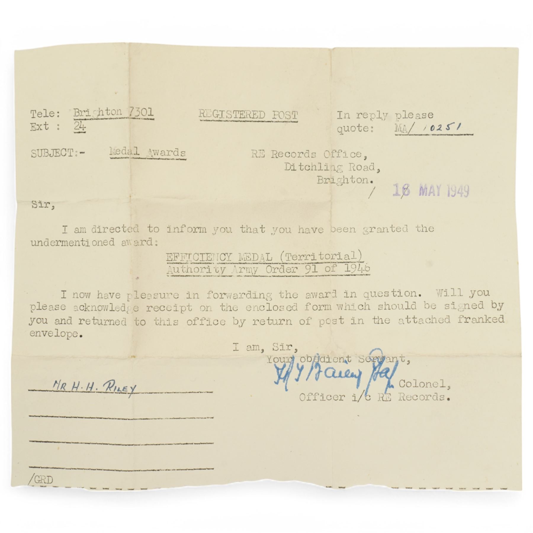 To: 3767879 Dvr H.H. Riley R.E, Territorial Efficiency Medal in box of issue and another to 4077599 Rfn. J.H.Hannam R.B.