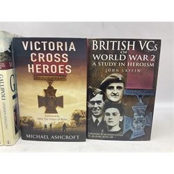 Nine reference books of Victoria Cross interest including four 'VCs of the First World War' series; Martin Ashcroft: Victoria Cross Heroes; John Laffin: British VCs of World War Two; Bryan Perrett: For Valour; Ann Clayton: Martin Leake Double VC; and John Percival: For Valour (9)